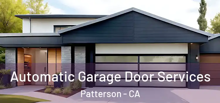  Automatic Garage Door Services Patterson - CA