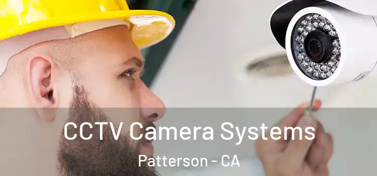  CCTV Camera Systems Patterson - CA
