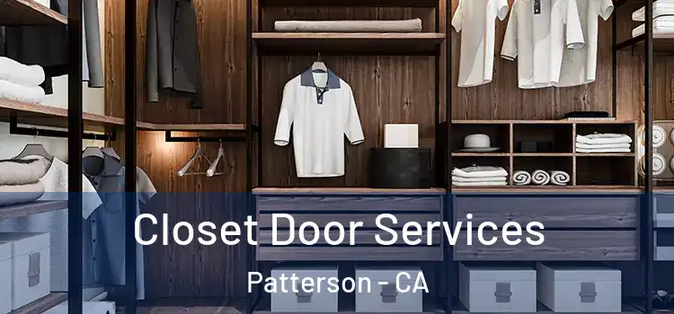  Closet Door Services Patterson - CA