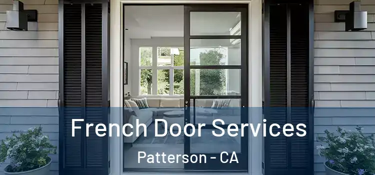  French Door Services Patterson - CA