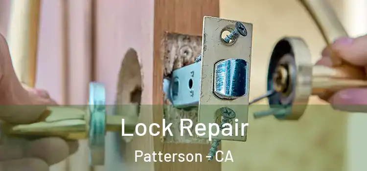  Lock Repair Patterson - CA