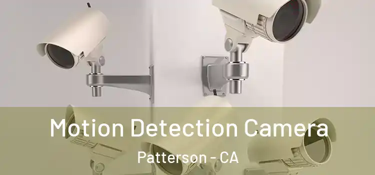  Motion Detection Camera Patterson - CA