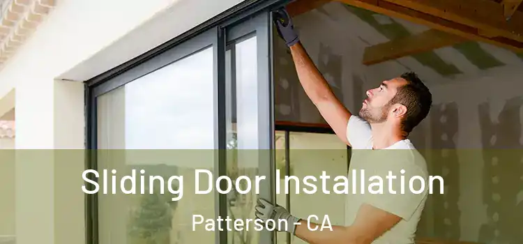  Sliding Door Installation Patterson - CA