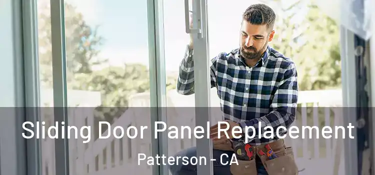  Sliding Door Panel Replacement Patterson - CA