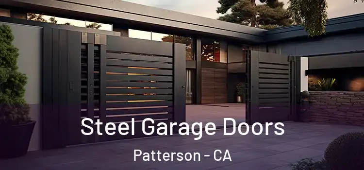  Steel Garage Doors Patterson - CA
