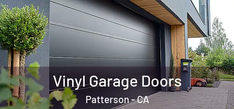  Vinyl Garage Doors Patterson - CA